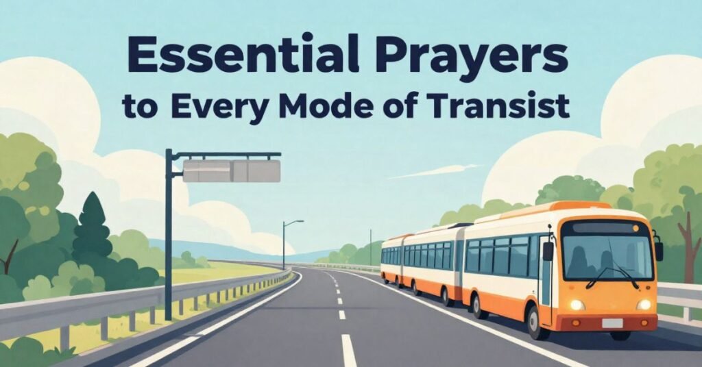 Essential Prayers for Every Mode of Transit