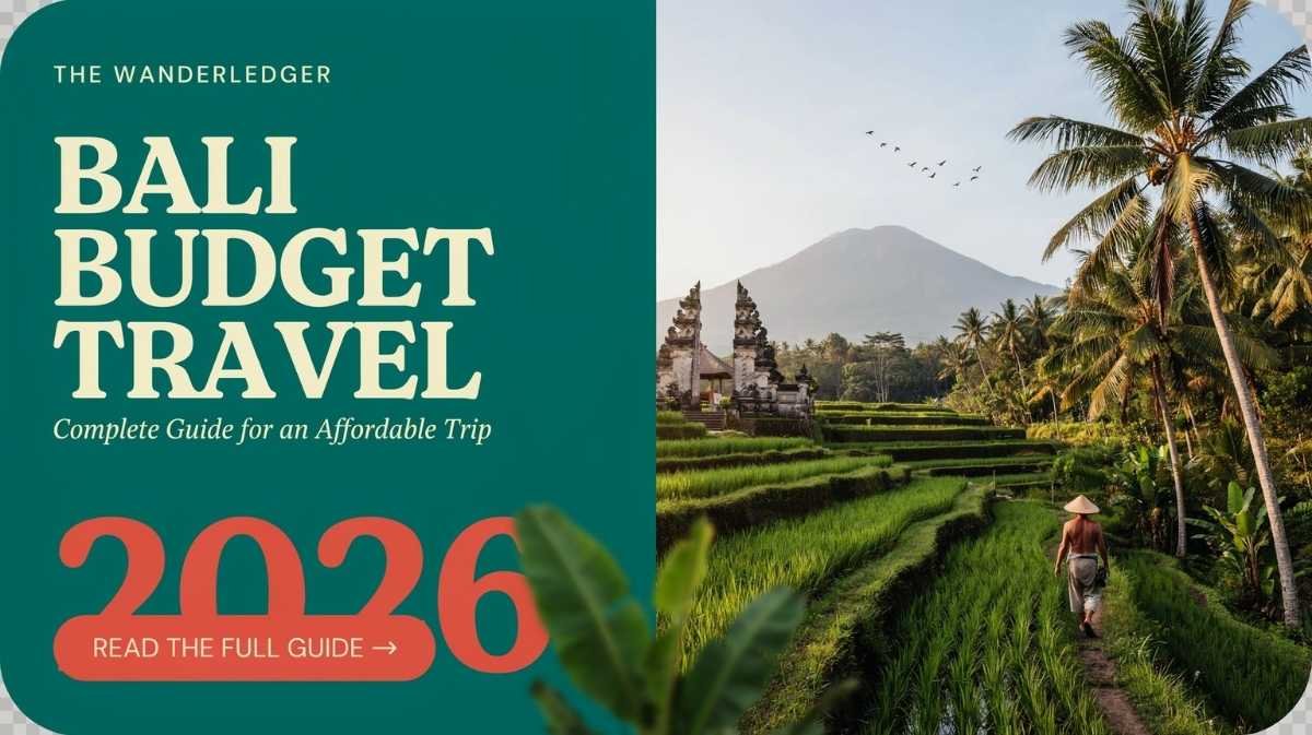 Bali Budget Travel Complete Guide for an Affordable Trip in 2026 - Bali Budget Travel